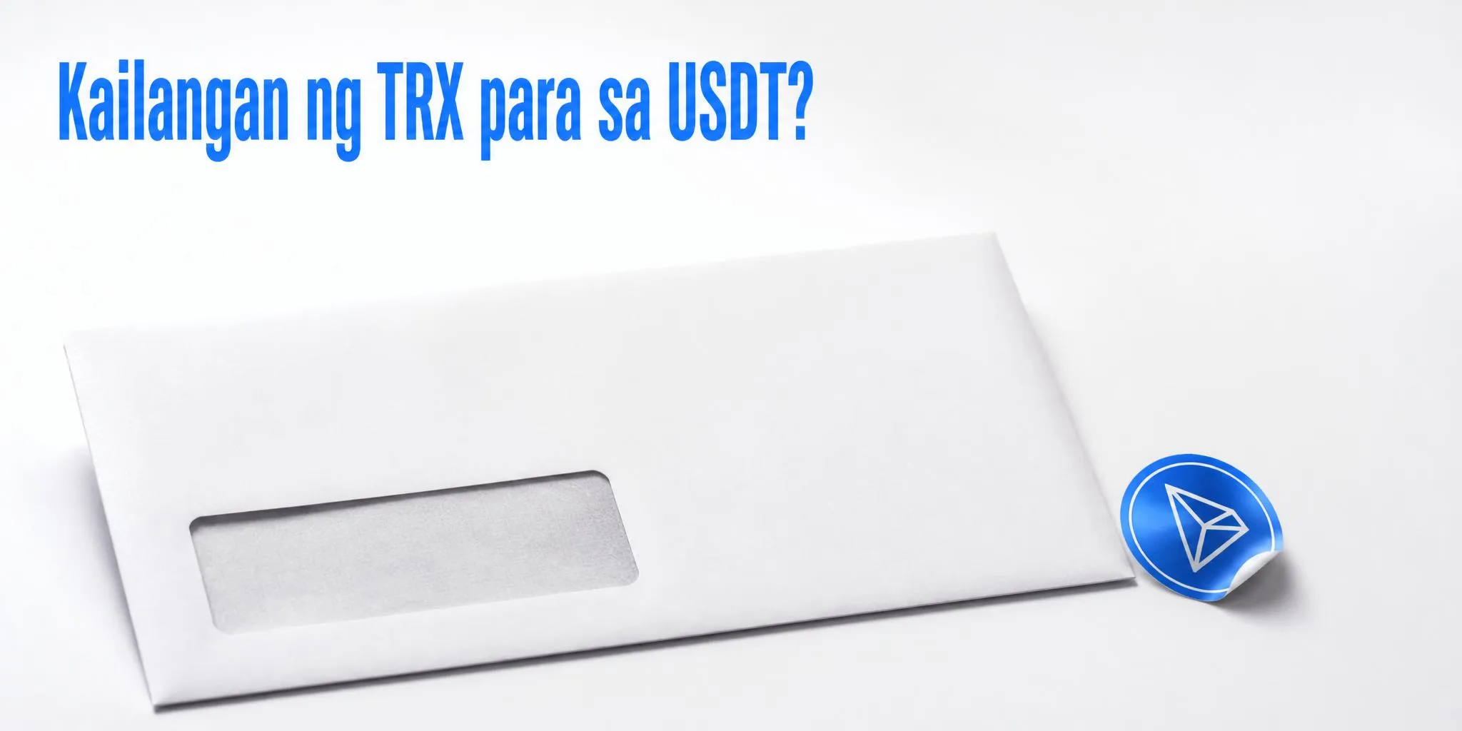 Bakit Kailangan ng TRX Para Magpadala ng USDT sa TRON?